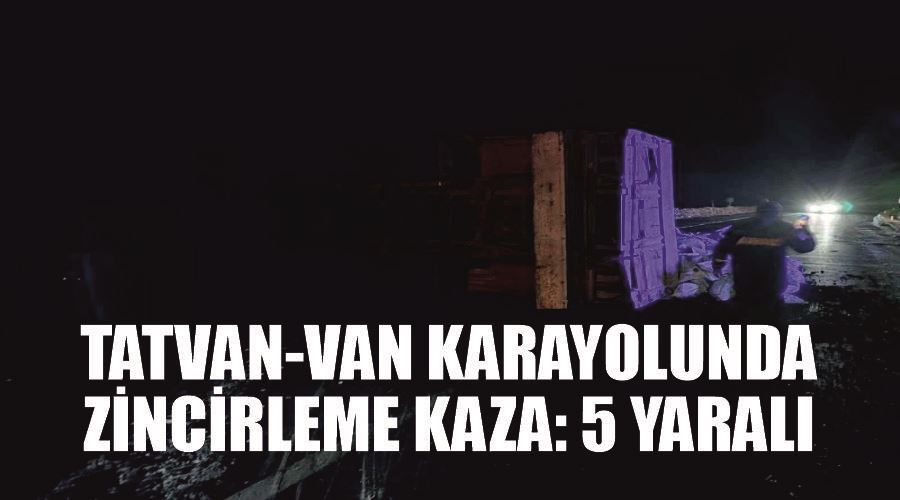 Tatvan-Van karayolunda zincirleme kaza: 5 yaralı