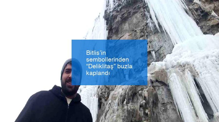 Bitlis’in sembollerinden “Deliklitaş” buzla kaplandı