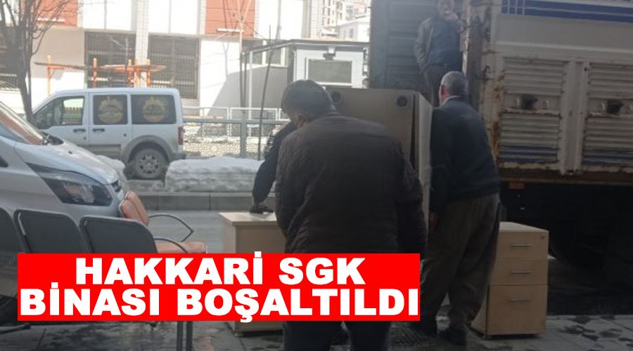 Hakkari SGK binası boşaltıldı