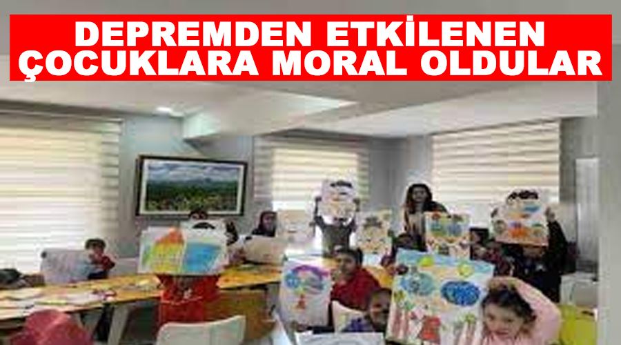 Depremden etkilenen çocuklara moral oldular