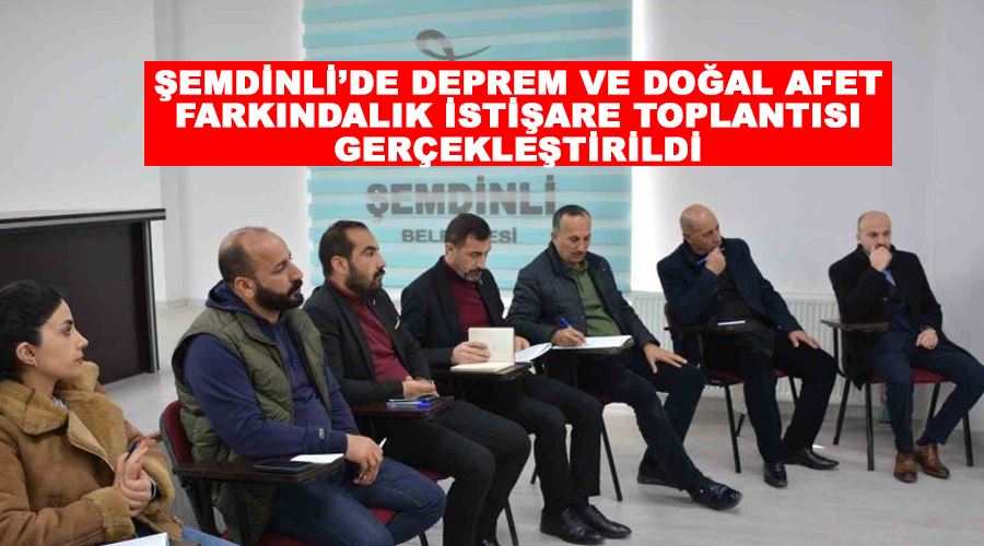 Şemdinli’de deprem ve doğal afet farkındalık istişare toplantısı gerçekleştirildi