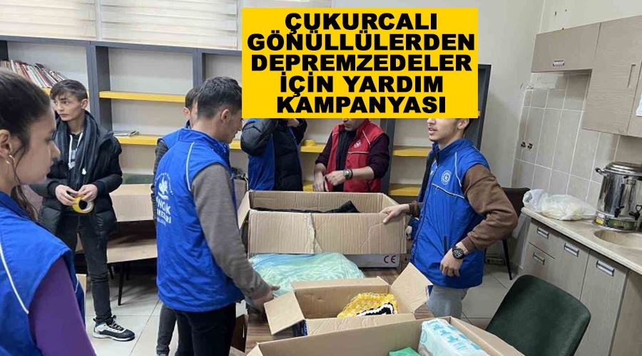 Çukurcalı gönüllülerden depremzedeler için yardım kampanyası