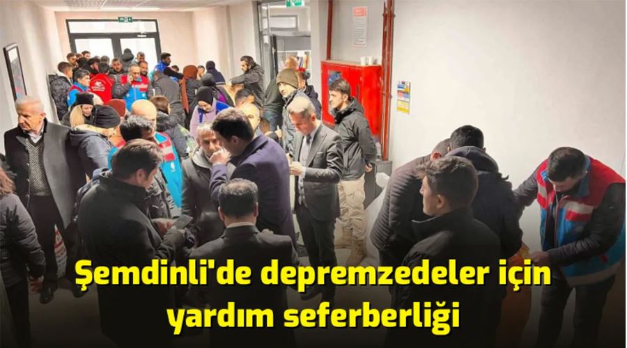 Şemdinli’de depremzedeler için yardım seferberliği