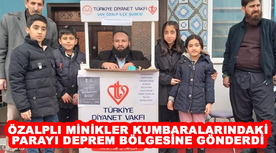 Özalplı minikler kumbaralarındaki parayı deprem bölgesine gönderdi