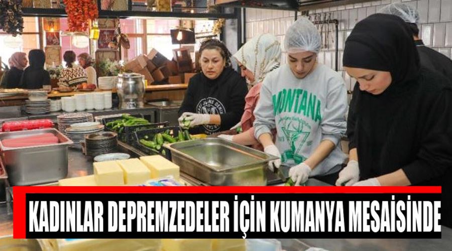 Gürpınarlı kadınlar depremzedeler için kumanya mesaisinde