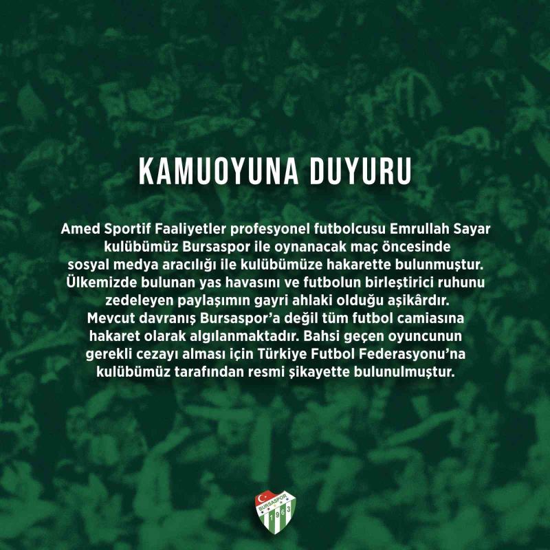 Bursaspor Kulübü, futbolcu Emrullah Sayar’ı şikayet etti
