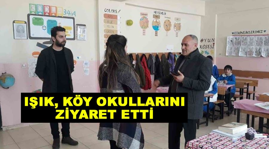 Işık, köy okullarını ziyaret etti