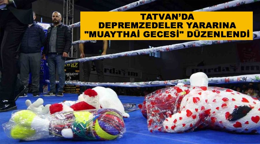 Tatvan’da depremzedeler yararına 