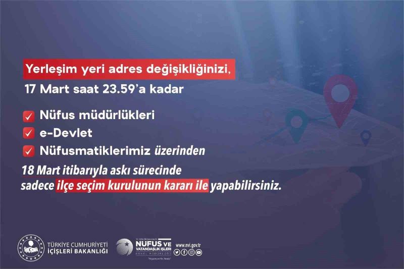 Nüfus Müdürlükleri adres bayanı için 17 Mart gece yarısına kadar açık bulunacak
