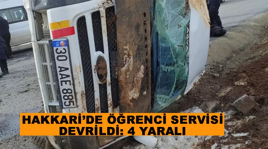 Hakkari’de öğrenci servisi devrildi: 4 yaralı