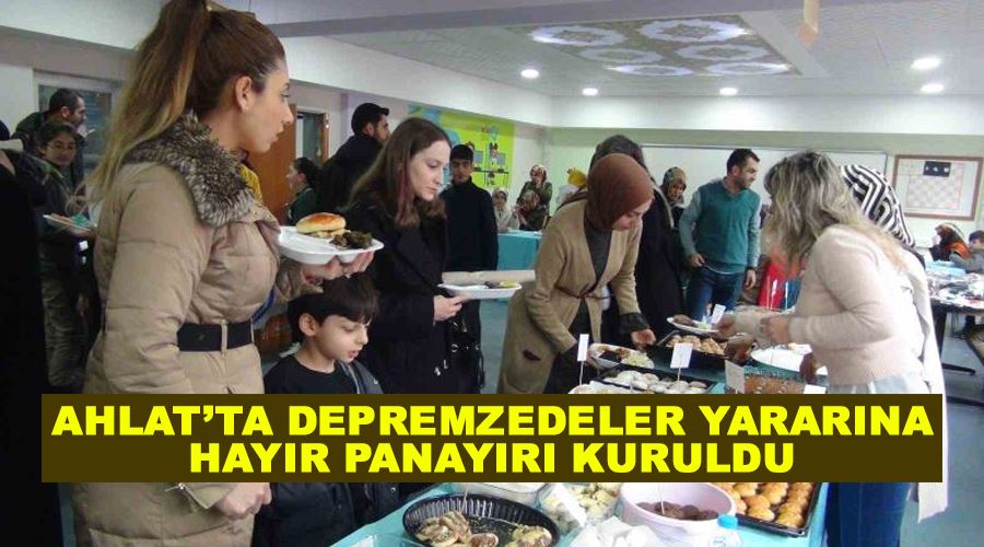 Ahlat’ta depremzedeler yararına hayır panayırı kuruldu