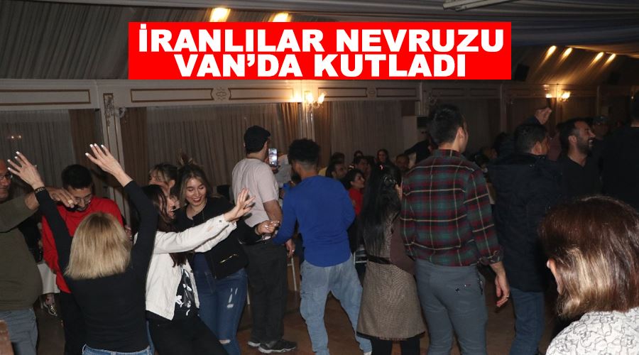 İranlılar nevruzu Van’da kutladı