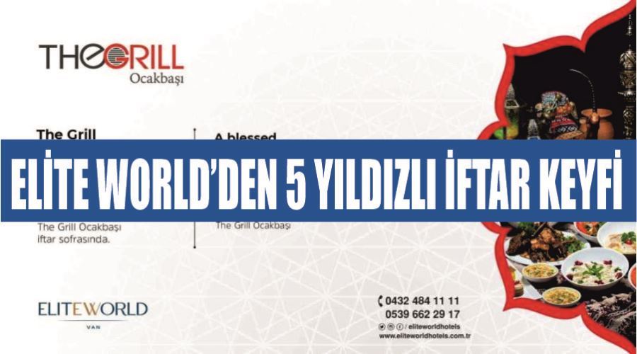 Elite World’den 5 yıldızlı iftar keyfi