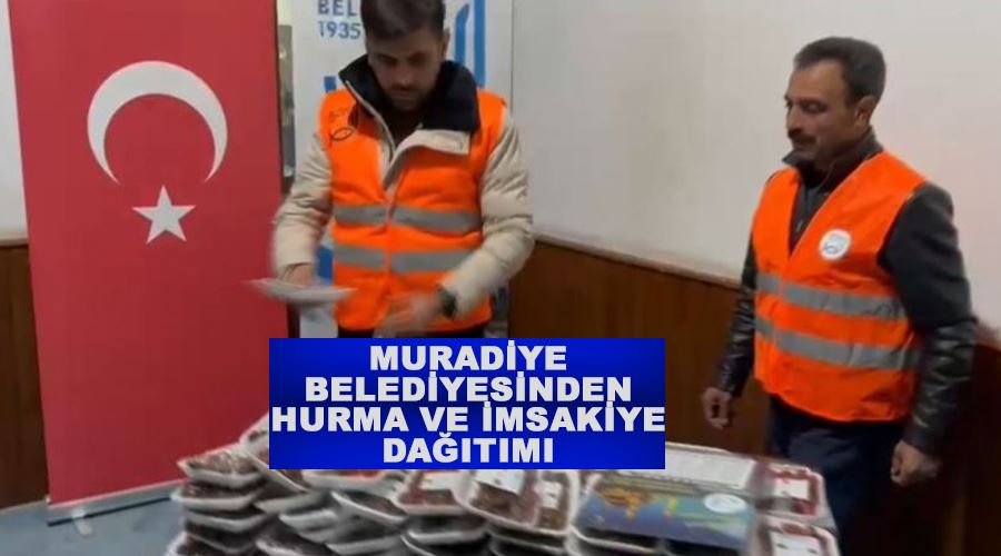 Muradiye Belediyesinden hurma ve imsakiye dağıtımı