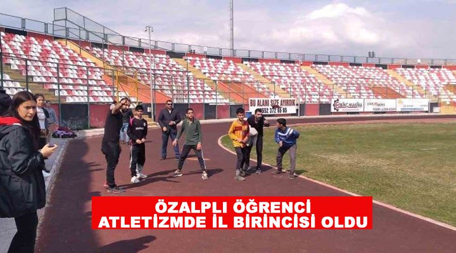 Özalplı öğrenci atletizmde il birincisi oldu