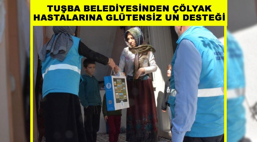 Tuşba Belediyesinden çölyak hastalarına glütensiz un desteği