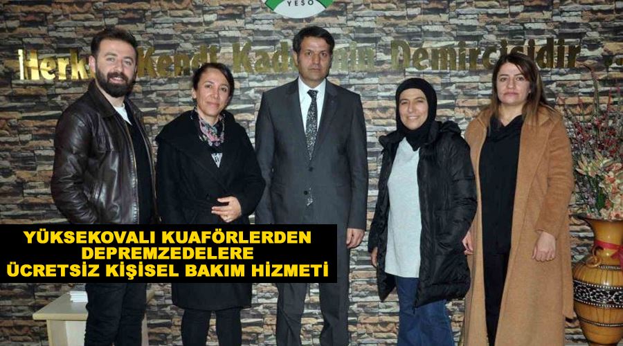 Yüksekovalı kuaförlerden depremzedelere ücretsiz kişisel bakım hizmeti