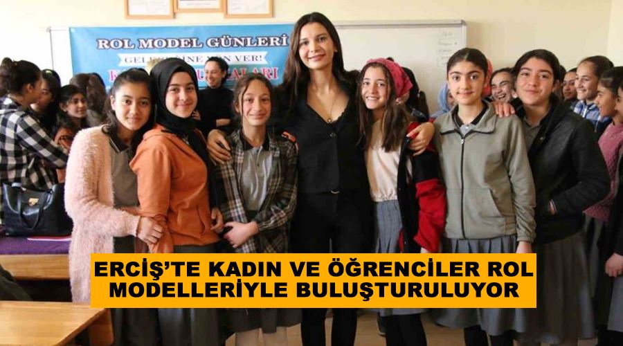 Erciş’te kadın ve öğrenciler rol modelleriyle buluşturuluyor