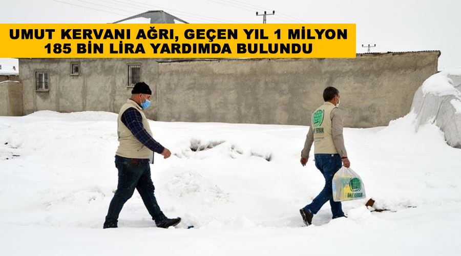 Umut Kervanı Ağrı, geçen yıl 1 milyon 185 bin lira yardımda bulundu