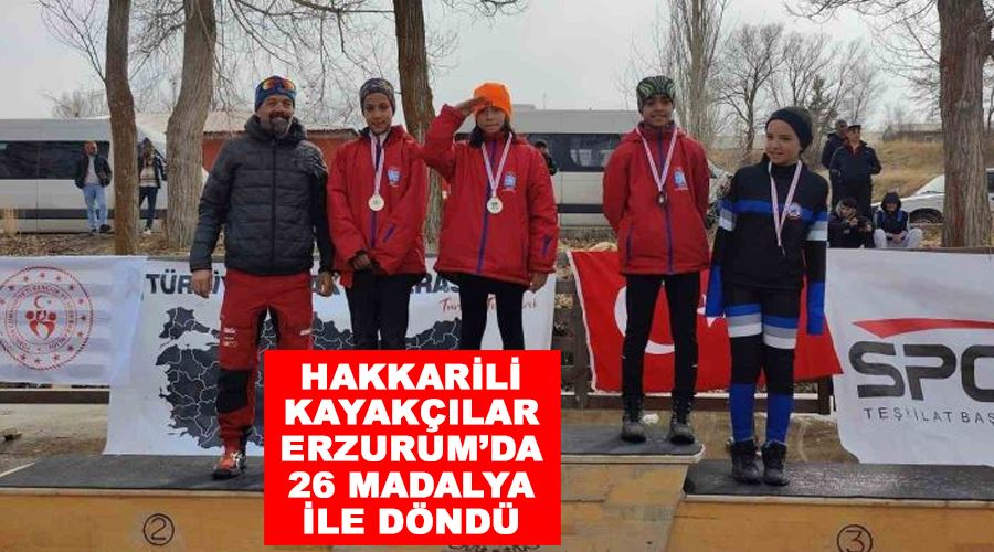 Hakkarili kayakçılar Erzurum’da 26 madalya ile döndü