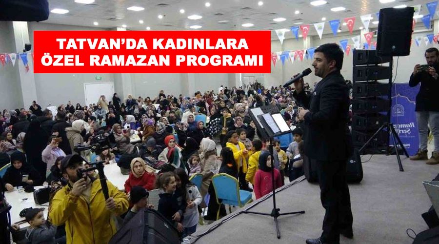 Tatvan’da kadınlara özel Ramazan programı