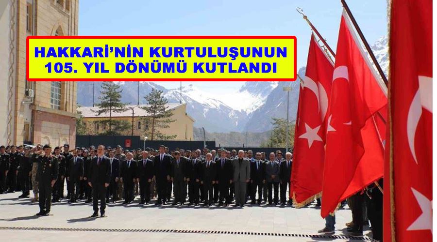 Hakkari’nin kurtuluşunun 105. yıl dönümü kutlandı