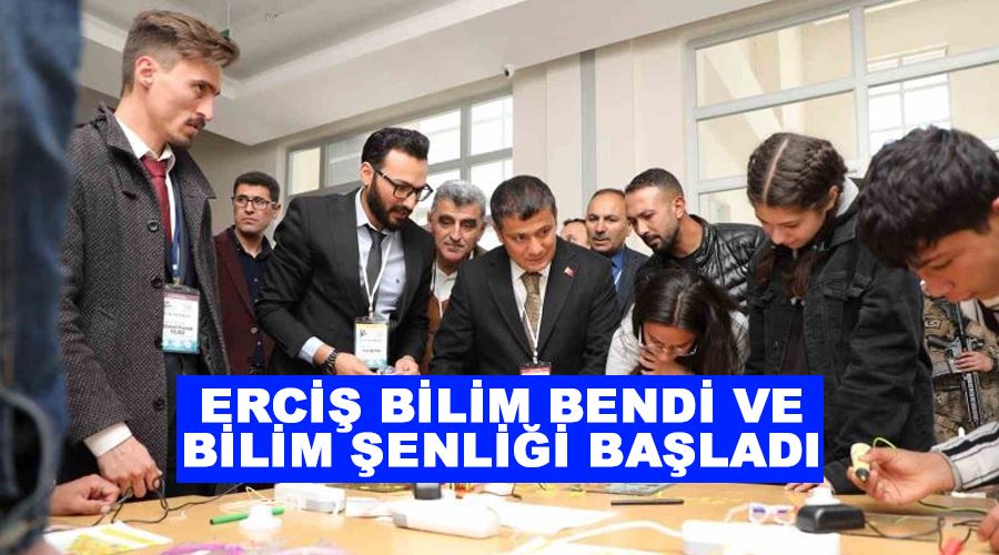 Erciş Bilim Bendi ve Bilim Şenliği başladı