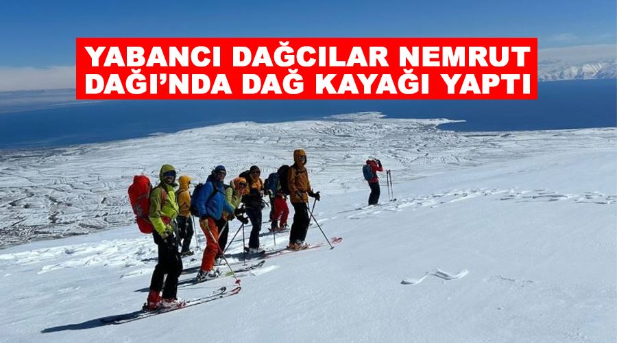 Yabancı dağcılar Nemrut Dağı’nda dağ kayağı yaptı