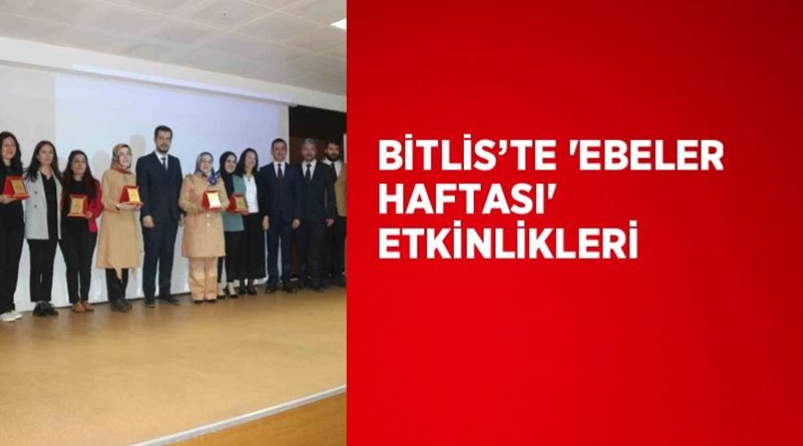 Bitlis’te “Ebeler Haftası” etkinlikleri