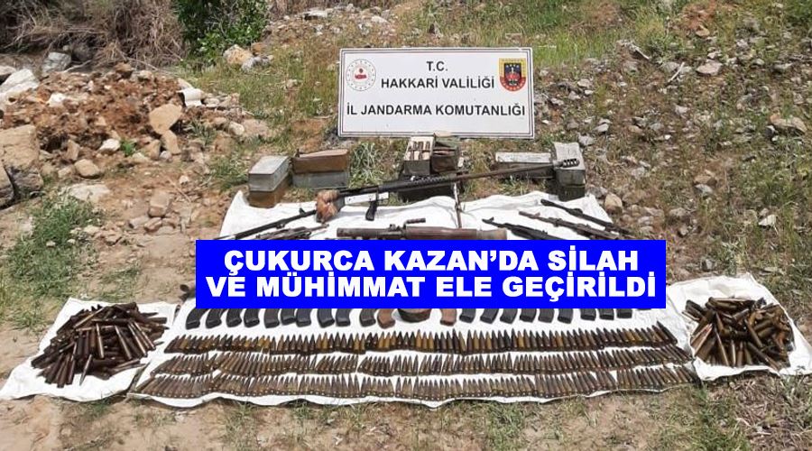 Çukurca Kazan’da silah ve mühimmat ele geçirildi