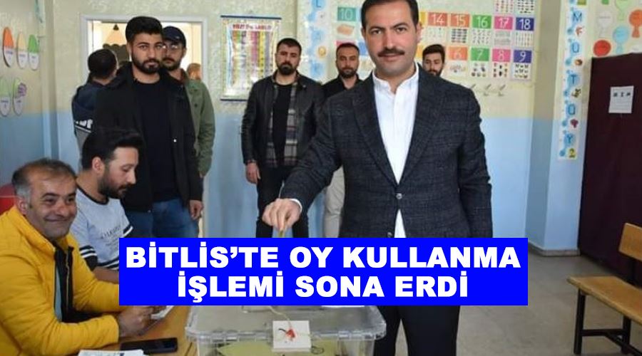 Bitlis’te oy kullanma işlemi sona erdi