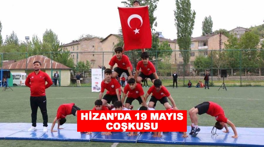 Hizan’da 19 Mayıs coşkusu