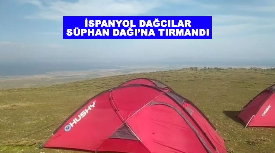 İspanyol dağcılar Süphan Dağı’na tırmandı