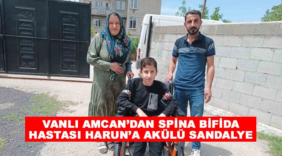 Vanlı Amcan’dan spina bifida hastası Harun’a akülü sandalye