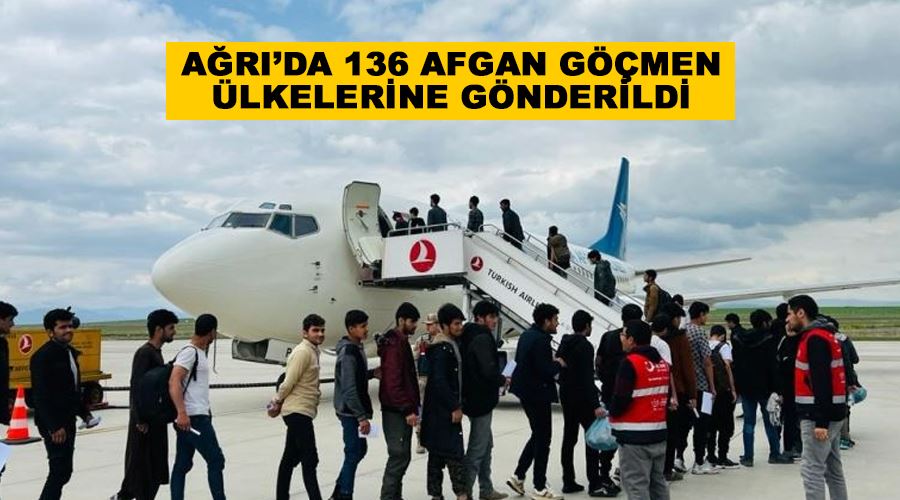 Ağrı’da 136 Afgan göçmen ülkelerine gönderildi