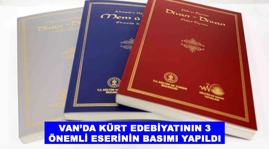 Van’da Kürt edebiyatının 3 önemli eserinin basımı yapıldı