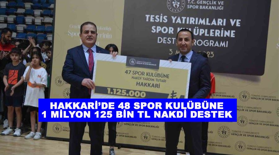 Hakkari’de 48 spor kulübüne 1 milyon 125 bin TL nakdi destek