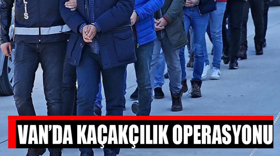 Van’da kaçakçılık operasyonu