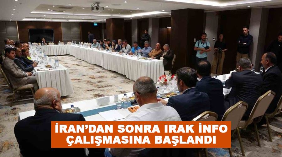 İran’dan sonra Irak info çalışmasına başlandı