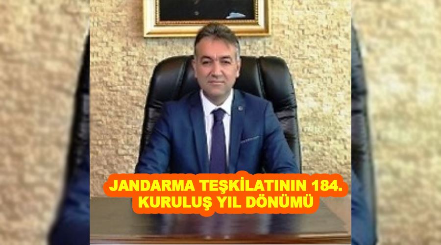 Jandarma Teşkilatının 184. kuruluş yıl dönümü