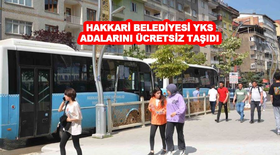 Hakkari Belediyesi YKS adalarını ücretsiz taşıdı