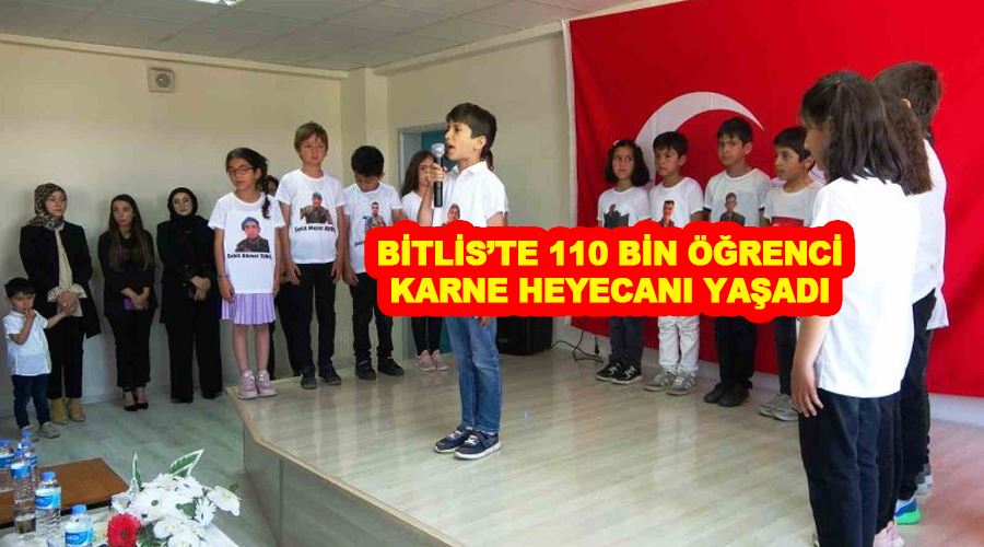 Bitlis’te 110 bin öğrenci karne heyecanı yaşadı