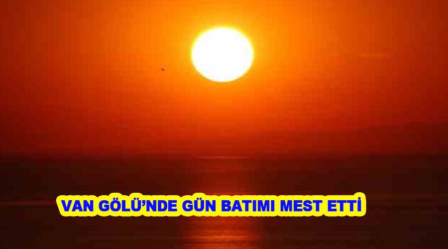 Van Gölü’nde gün batımı mest etti