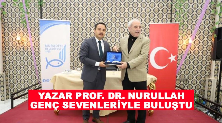 Yazar Prof. Dr. Nurullah Genç sevenleriyle buluştu