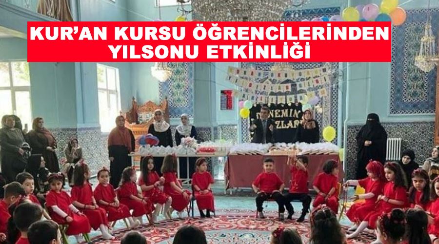 Kur’an kursu öğrencilerinden yılsonu etkinliği