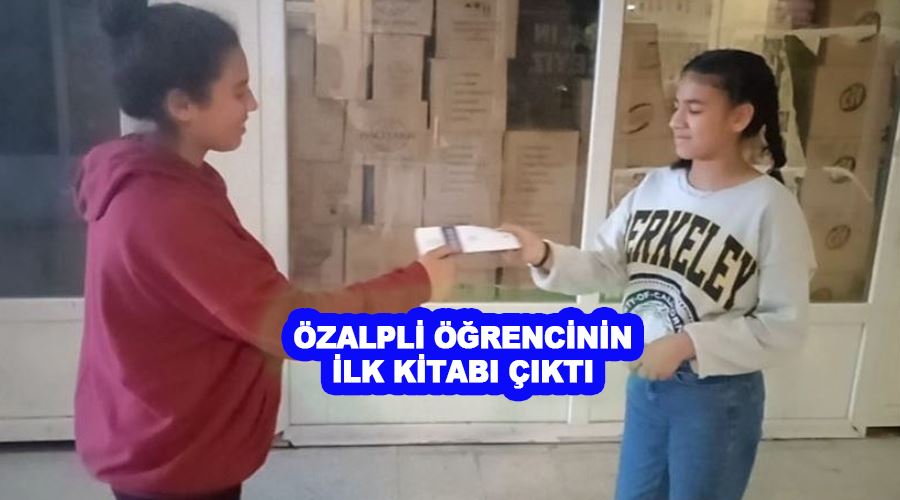 Özalpli öğrencinin ilk kitabı çıktı