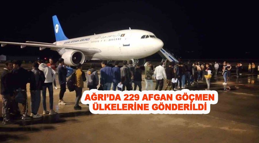 Ağrı’da 229 Afgan göçmen ülkelerine gönderildi