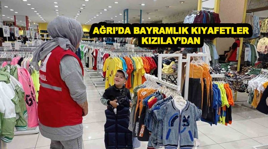 Ağrı’da bayramlık kıyafetler Kızılay’dan