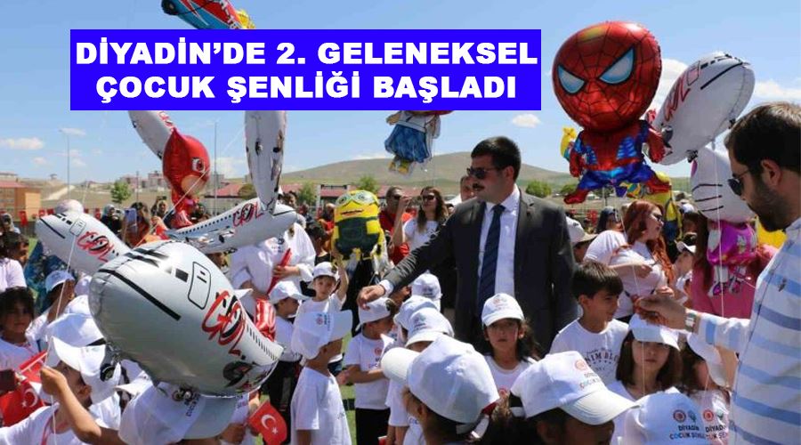 Diyadin’de 2. Geleneksel Çocuk Şenliği Başladı