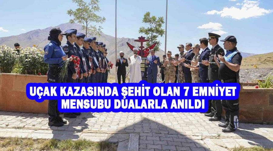 Uçak kazasında şehit olan 7 emniyet mensubu dualarla anıldı